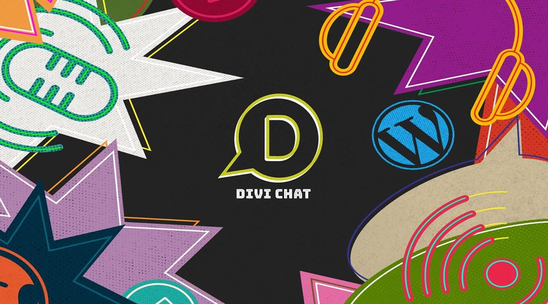 Introducing Divi Chat: A Divi & WordPress Podcast